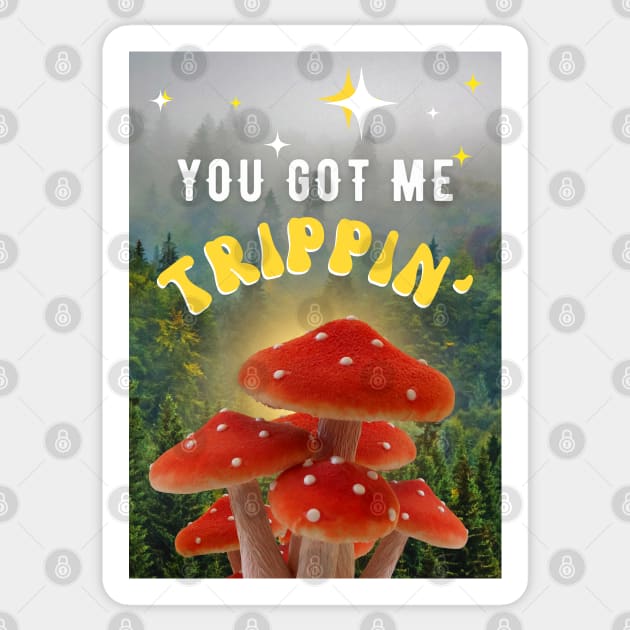 You Got Me Trippin' Sticker by TheSoldierOfFortune